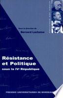 Résistance et politique sous la IVe république