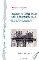 Résistances chrétiennes dans l'Allemagne nazie. Fernand Morin, compagnon de cellule de Marcel Callo