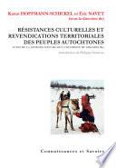 Résistances culturelles et revendications territoriales des peuples autochtones