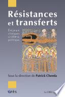 Résistances et transferts