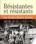 Résistantes et résistants en Seine-Saint-Denis