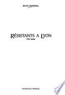 Résistants à Lyon
