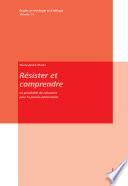 Résister et comprendre