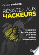 Résistez aux hackeurs !