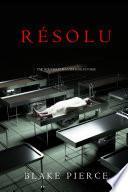 Résolu (Une nouvelle Riley Paige)