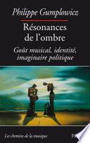 Résonances de l'ombre
