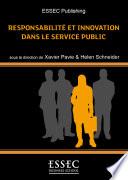 Responsabilite et Innovation dans le Service Public