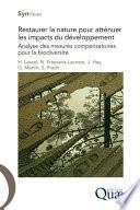 Restaurer la nature pour atténuer les impacts du développement