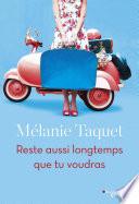Reste aussi longtemps que tu voudras