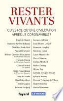 Rester vivants, qu'est-ce qu'une civilisation après le coronavirus ?