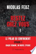 Restez chez vous - Épisode 2