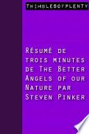 Résumé de 3 minutes du livre choisi par Zuckerberg « The Better Angels of Our Nature » par Steven Pinker