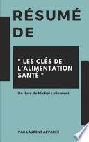 Résumé De LES CLES DE L'ALIMENTATION SANTE