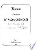 Resume du cours d'accouchements donne a l'universite de Gand