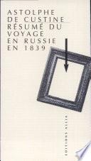 Résumé du voyage en Russie en 1839