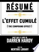 Résumé Etendu: L'effet Cumulé (The Compound Effect)