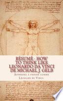 Résumé - How to Think Like Leonardo Da Vinci de Michael J. Gelb