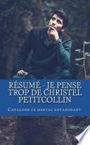Résumé - Je Pense Trop de Christel Petitcollin