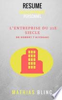 Resume - L'entreprise Du 21e Siecle Par Robert T Kiyosaki