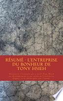 Résumé - l'Entreprise Du Bonheur de Tony Hsieh