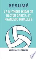 Résumé - La Méthode Ikigai de Hector García Et Francesc Miralles