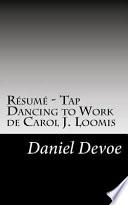 Résumé - Tap Dancing to Work de Carol J. Loomis