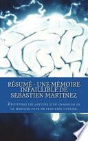 Résumé - Une Mémoire Infaillible de Sebastien Martinez
