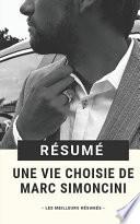 Résumé - Une Vie Choisie de Marc Simoncini