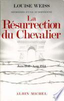 Résurrection du chevalier, juin 1940-août 1944