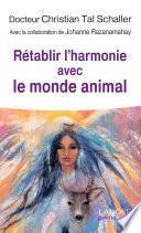 Rétablir l'harmonie avec le monde animal
