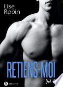 Retiens-moi – Vol. 3