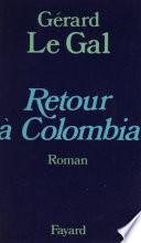 Retour à Colombia