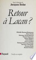 Retour à Lacan ?