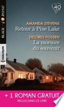 Retour à Pine Lake - La morsure du souvenir - L'identité d'une autre