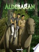 Retour sur Aldébaran - tome 2 - Épisode 2