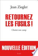 Retournez les fusils !. Choisir son camp