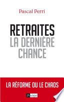 Retraites, la dernière chance