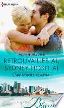 Retrouvailles au Sydney Hospital