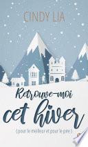 Retrouve-moi cet hiver (pour le meilleur et pour le pire)