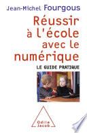 Réussir à l’école avec le numérique