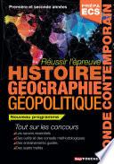 Réussir l'épreuve Histoire Géographie - Géopolitique du monde contemporain 2e édition