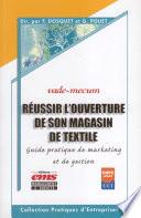 Réussir l'ouverture de son magasin de textile