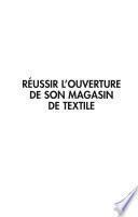 Réussir l'ouverture de son magasin de textile