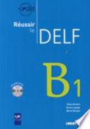 Réussir le DELF B1