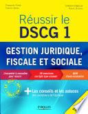 Réussir le DSCG 1 - Gestion juridique, fiscale et sociale