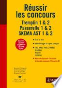 Réussir les concours - Tremplin 1 & 2 - Passerelle 1 & 2 - SKEMA AST 1 & 2