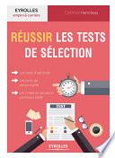 Réussir les tests de sélection