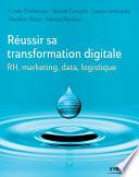 Réussir sa transformation digitale