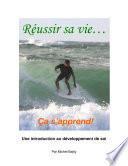 Réussir sa vie... Ça s'apprend!