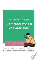 Réussir son Bac de philosophie 2023 : Analyse de L'Existentialisme est un humanisme de Jean-Paul Sartre